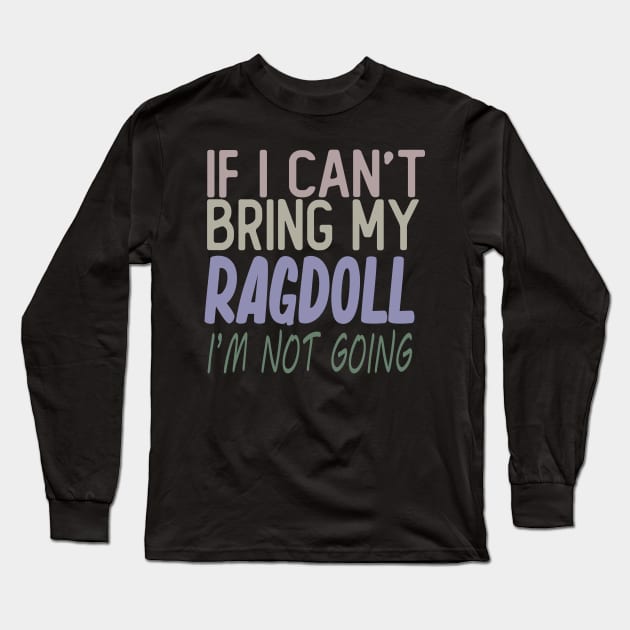 ragdoll funny t-shirt ragdoll cat lovers Long Sleeve T-Shirt by T-shirt verkaufen